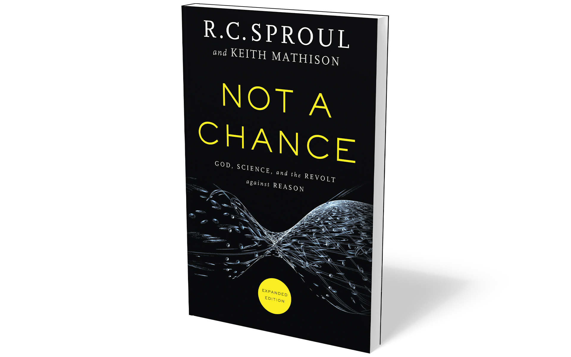 Not a Chance: God, Science, and the revolt against Reason